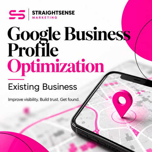 StraightSense Marketing Google Business Profile optimization graphic, with a magenta location pin on a smartphone map.